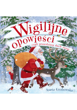 Wigilijne opowieści, czyli prawdziwy duch świąt