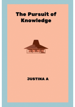 The Pursuit of Knowledge