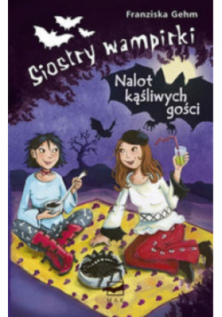 Siostry wampirki Nalot kąśliwych gości