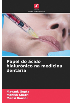 Papel do ácido hialurónico na medicina dentária