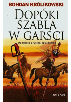 Dopóki szabla w garści