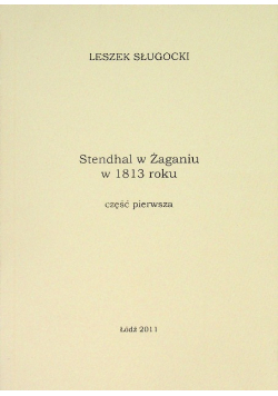 Stendhal W Żaganiu W 1813 Część pierwsza