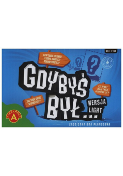 Gbybyś był…