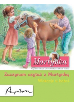 Zaczynam czytać z Martynką Wakacje u babci