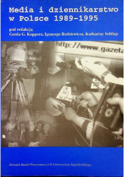 Media i dziennikarstwo w Polsce 1989 1995