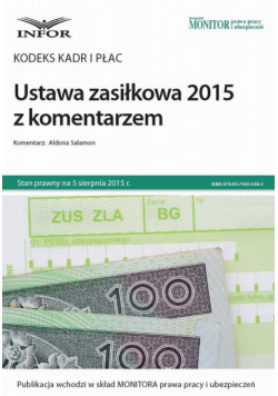 Kodeks kadr i płac  Ustawa zasiłkowa 2015 z komentarzem