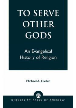 To Serve Other Gods