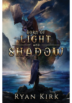 Born of Light and Shadow