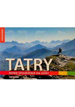 Tatry Nowe spojrzenie na góry