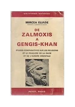 De Zalmoxis a Gengis-Khan