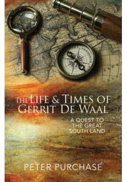 The Life and Times of Gerrit de Waal