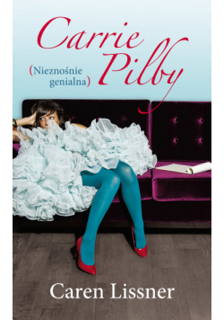 Carrie Pilby Nieznośnie genialna