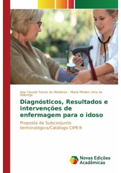 Diagnósticos, Resultados e intervenções de enfermagem para o idoso
