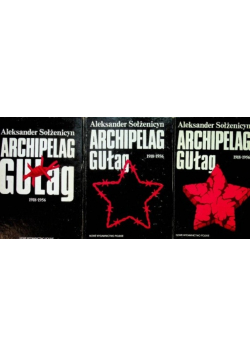 Archipelag GUŁag 1918 - 1956 Tom 1 do 3