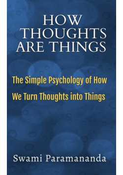 How Thoughts Are Things