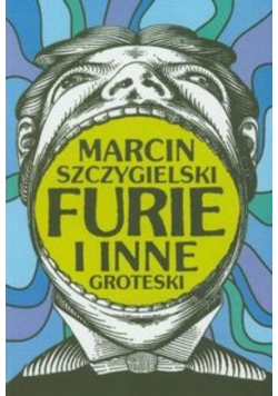 Furie i inne groteski