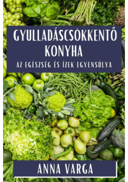 Gyulladáscsökkentő Konyha