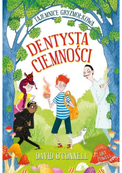 Dentysta Ciemności Tajemnice Gryzmołkowa