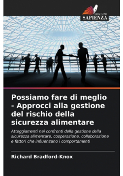 Possiamo fare di meglio - Approcci alla gestione del rischio della sicurezza alimentare
