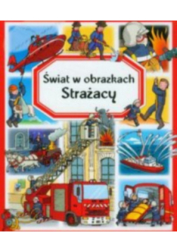 Strażacy  Świat w obrazkach