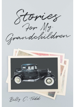Stories For My Grandchildren