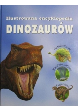 Ilustrowana encyklopedia dinozaurów