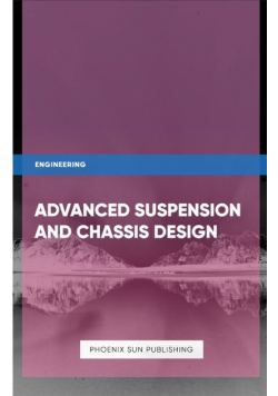 Advanced Suspension and Chassis Design