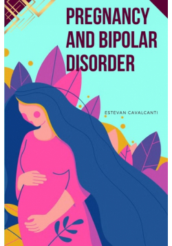 Pregnancy and Bipolar Disorder