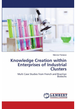 Knowledge Creation within Enterprises of Industrial Clusters