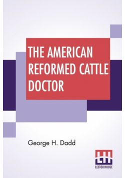 The American Reformed Cattle Doctor