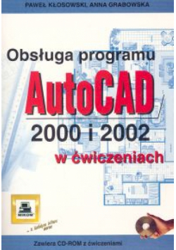 Obsługa porgramu AutoCAD 2000 i 2002 w ćwiczeniach