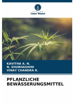 Pflanzliche Bewässerungsmittel