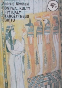Bóstwa kulty i rytuały starożytnego Egiptu