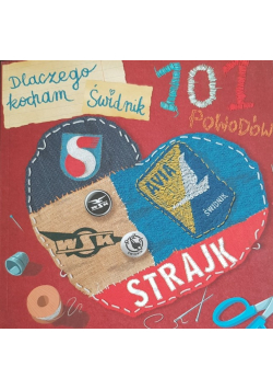 Dlaczego kocham Świdnik 101 i więcej powodów