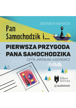 Pan Samochodzik i... (Tom 1). Pierwsza przygoda Pana Samochodzika