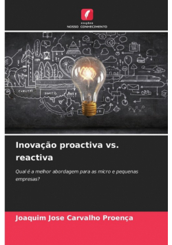Inovação proactiva vs. reactiva