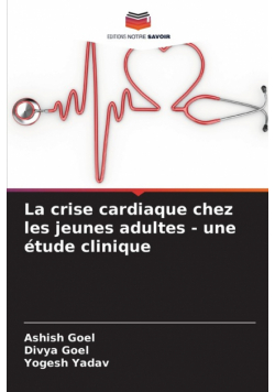 La crise cardiaque chez les jeunes adultes - une étude clinique
