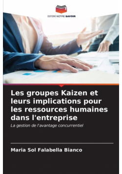 Les groupes Kaizen et leurs implications pour les ressources humaines dans l'entreprise