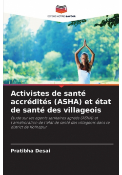 Activistes de santé accrédités (ASHA) et état de santé des villageois
