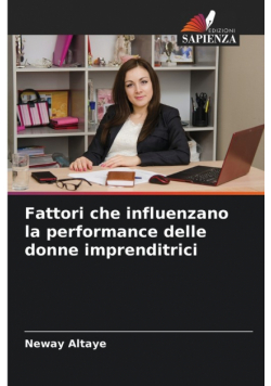 Fattori che influenzano la performance delle donne imprenditrici