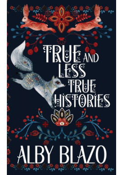 True and Less True Histories