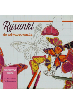 Rysunki do odwzorowania Antystresowe obrazki