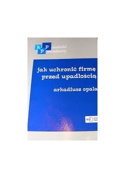 Jak uchronić firmę przed upadłością