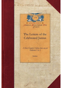 The Letters of the Celebrated Junius