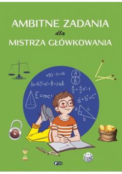 Ambitne zadania dla mistrza główkowania