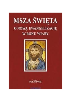 Msza święta o nową Ewangelizację w roku wiary
