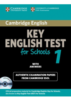Cambridge Key English Test for Schools 1 with answers