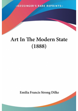 Art In The Modern State (1888)