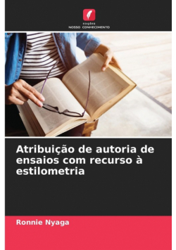Atribuição de autoria de ensaios com recurso à estilometria