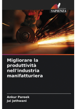 Migliorare la produttività nell'industria manifatturiera